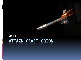 Rick Barnes's Attack Craft Orion - Block 2