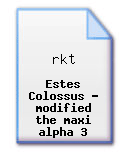 Estes Colossus - modified the maxi alpha 3